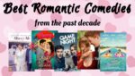 best romantic comedies from the past decade