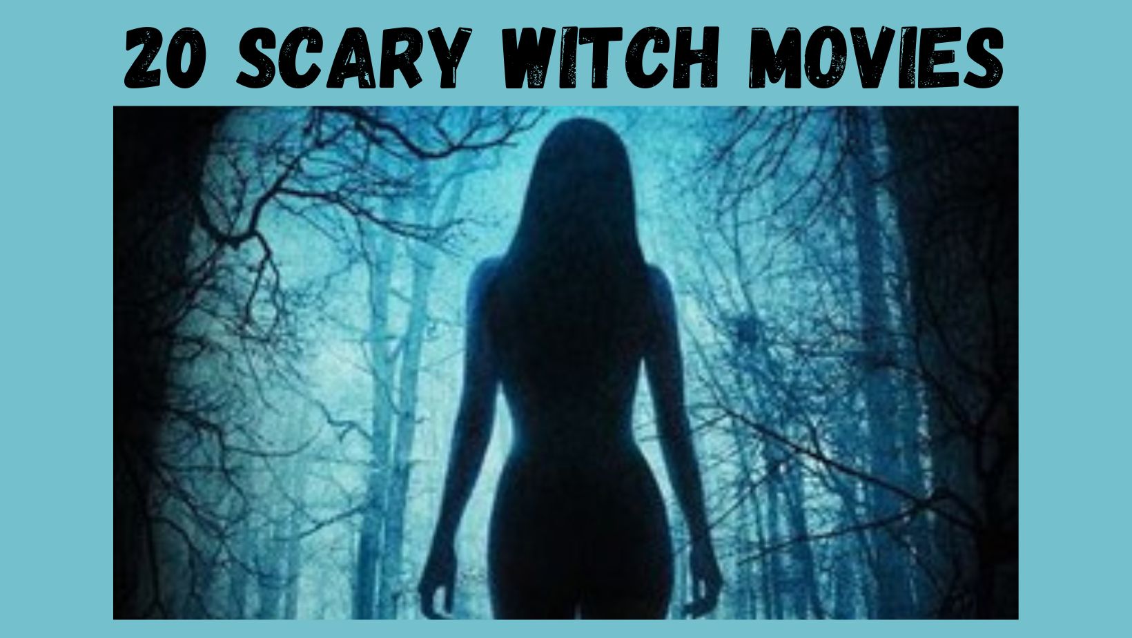 20 Scary Witch Movies for Horror Lovers