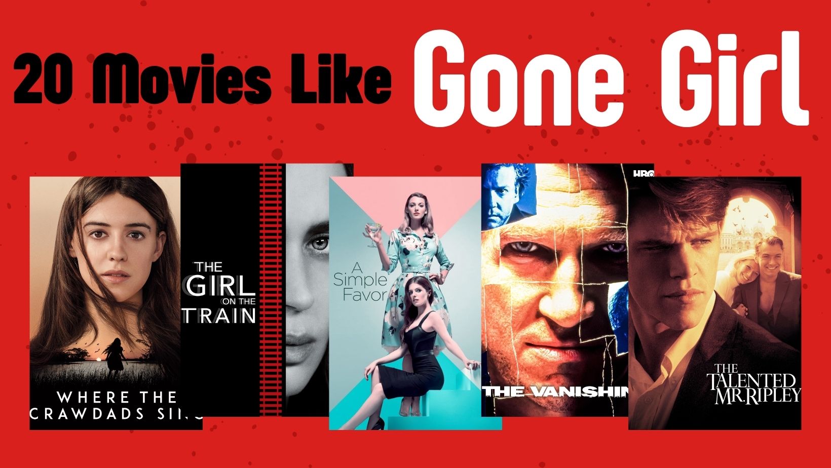 20 Movies Like Gone Girl – Best Twisty Mysteries