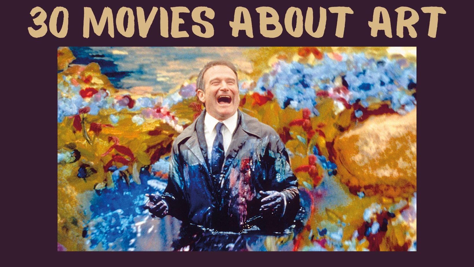 Top 30 Movies About Art For Artists Painters And Art Enthusiasts   MoviesAboutArt 