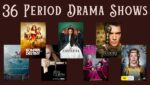 36 period drama shows