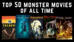 top 50 monster movies of all time