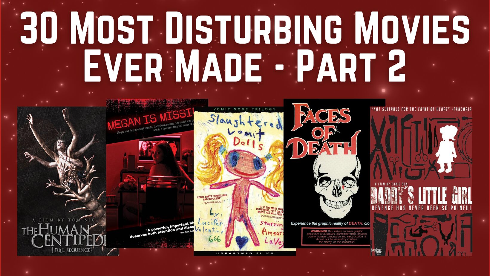 30 Most Disturbing Movies Ever Made: Part 2