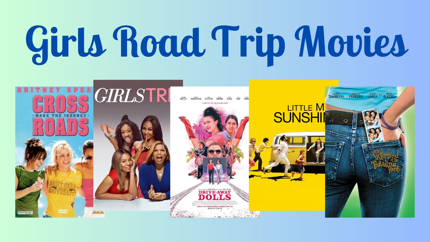 A List of 21 Girls Road Trip Movies to Watch with the Ladies